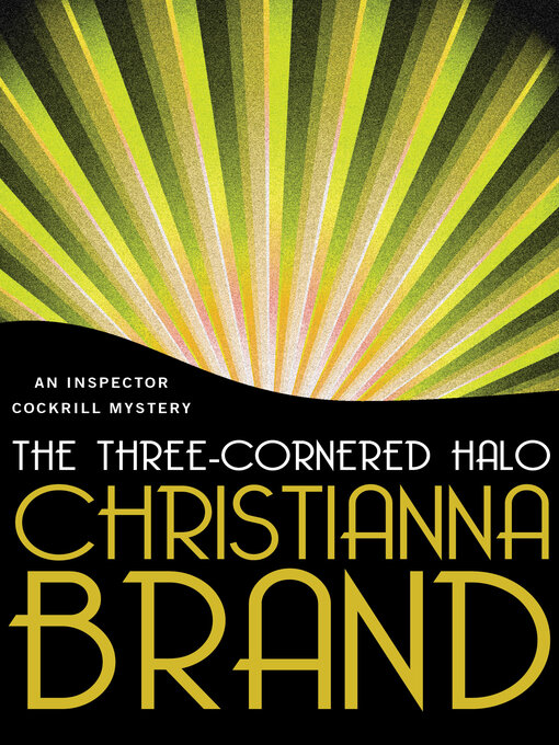 Title details for Three-Cornered Halo by Christianna Brand - Available